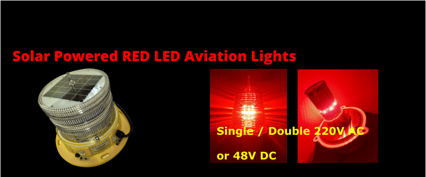 Solar Powered RED LED Aviation Lights Single / Double 220V AC or 48V DC